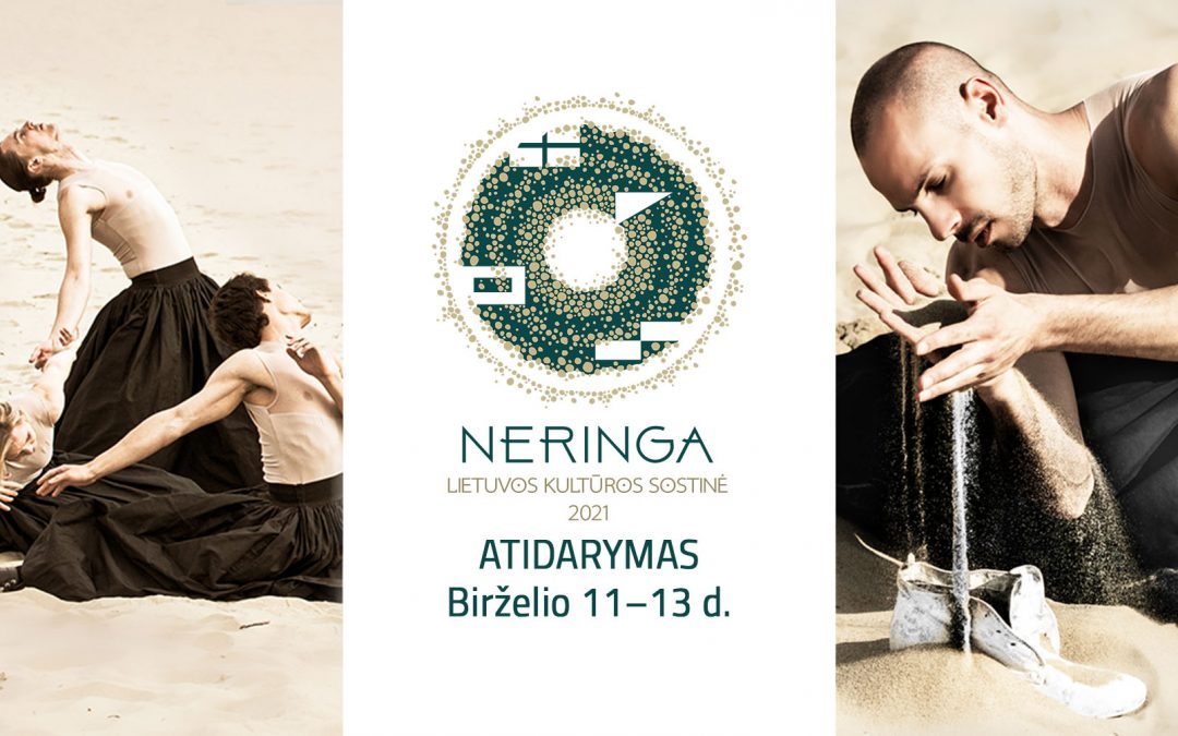 „Neringa – Lietuvos kultūros sostinė 2021” atidarymo renginys